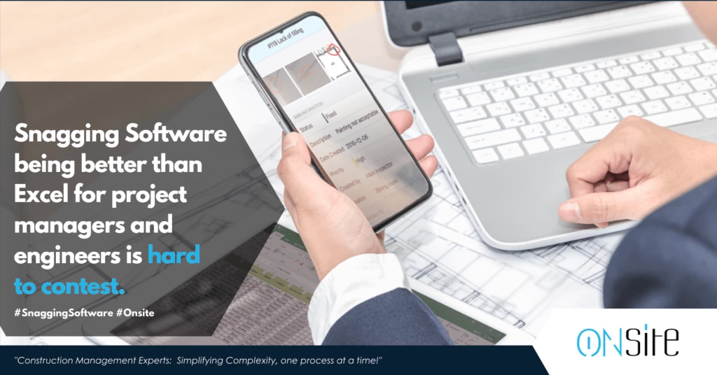 Project Manager finds Onsite's Snagging Software being better than Excel
